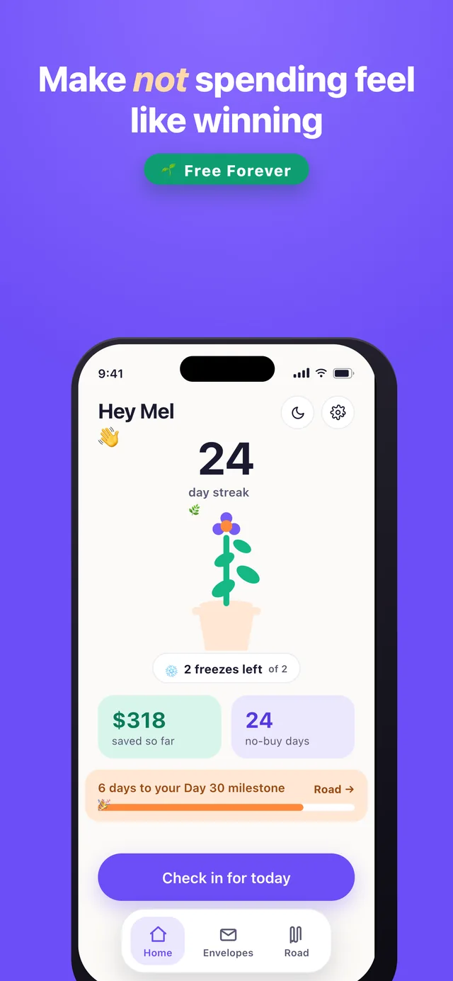 NoBuy home screen: a 24 day streak, a growing plant, $318 saved so far, 2 freezes left, and a “Check in for today” button.